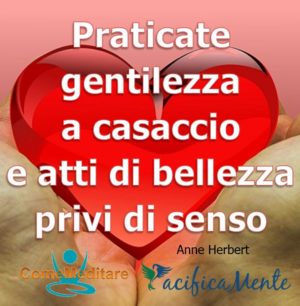 Praticare Gentilezza a casaccio