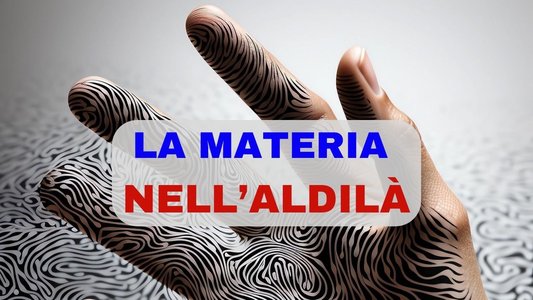 Materia nell aldilà