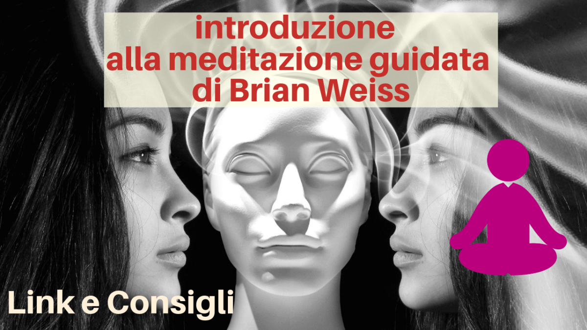 Meditazione Guidata Brian Weiss